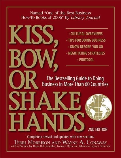 Kiss, Bow, Or Shake Hands by Terri Morrison, ISBN-13: 978-1593373689