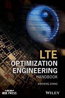 LTE Optimization Engineering Handbook by Xincheng Zhang, ISBN-13: 978-1119158974