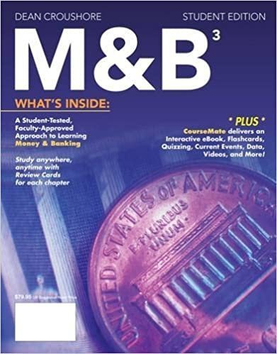 M&B3, Third Edition by Dean Croushore, ISBN-13: 978-1285167961