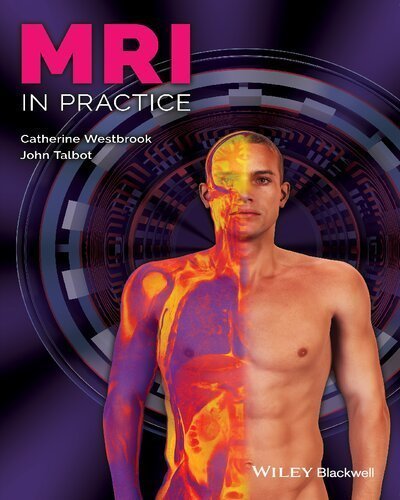 MRI in Practice 5th Edition by Catherine Westbrook, ISBN-13: 978-1119391968