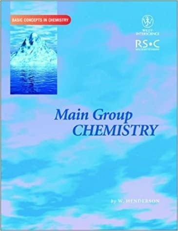 Main Group Chemistry 1st Edition by William Henderson, ISBN-13: 978-0471224785