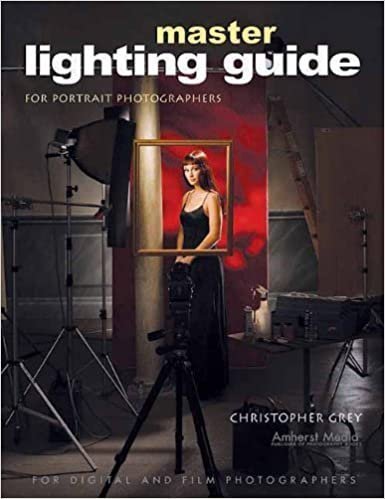 Master Lighting Guide for Portrait Photographers by Christopher Grey, ISBN-13: 978-1584281252