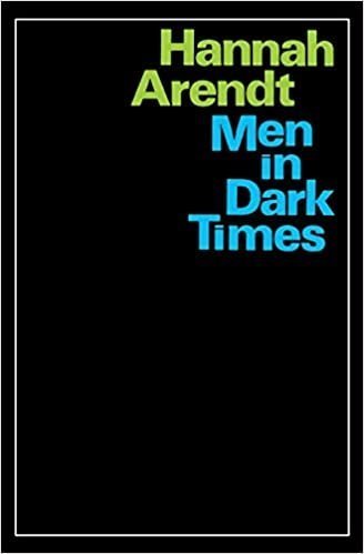 Men In Dark Times by Hannah Arendt, ISBN-13: 978-0156588904