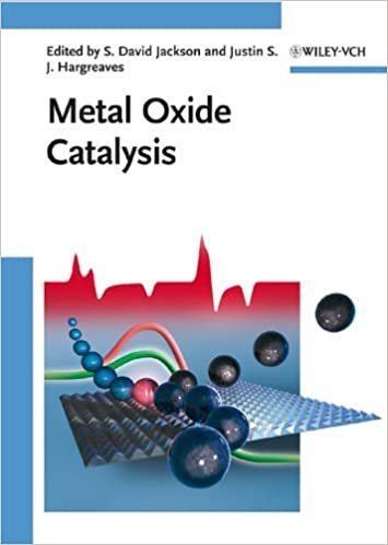 Metal Oxide Catalysis 1st Edition by S. David Jackson, ISBN-13: 978-3527318155