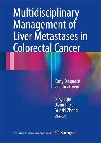 Multidisciplinary Management of Liver Metastases in Colorectal Cancer, ISBN-13: 978-9401777537