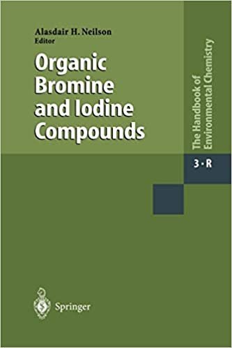 Organic Bromine and Iodine Compounds by Alasdair H. Neilson, ISBN-13: 978-3642057007