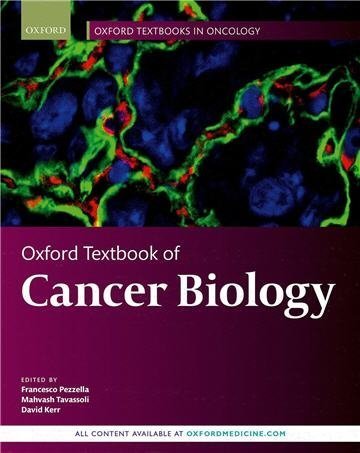 Oxford Textbook of Cancer Biology 1st Edition by Francesco Pezzella, ISBN-13: 978-0198779452