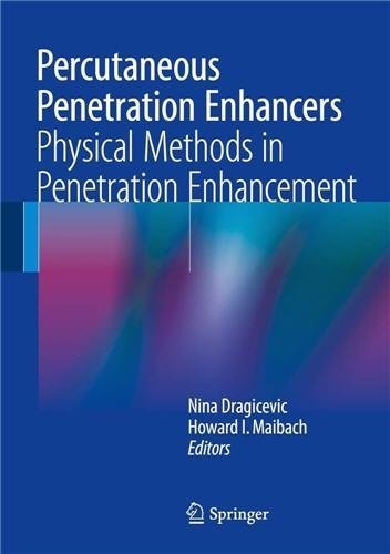 Percutaneous Penetration Enhancers Physical Methods in Penetration Enhancement, ISBN-13: 978-3662532713