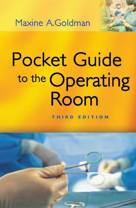 Pocket Guide to the Operating Room 3rd Edition, ISBN-13: 978-0803612266