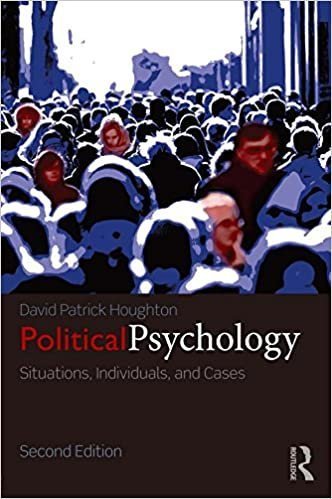 Political Psychology: Situations, Individuals, and Cases 2nd Edition, ISBN-13: 978-0415833820
