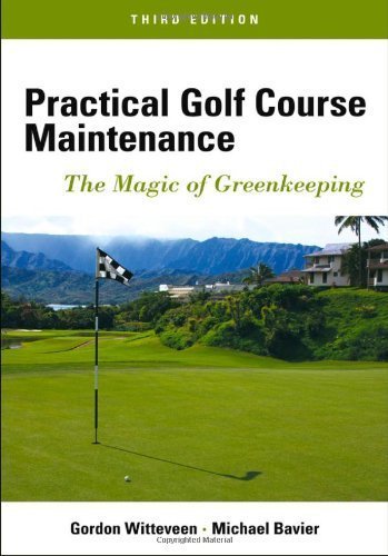 Practical Golf Course Maintenance 3rd Edition, ISBN-13: 978-1118143742