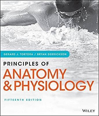 Principles of Anatomy and Physiology 15th Edition, ISBN-13: 978-1119492030