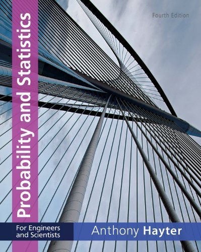 Probability and Statistics for Engineers and Scientists 4th Edition, ISBN-13: 978-1111827045