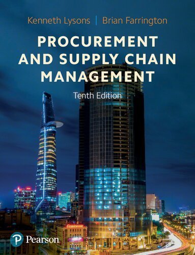 Procurement and Supply Chain Management 10th Edition by Kenneth Lysons, ISBN-13: 978-1292317915