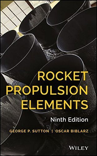 Rocket Propulsion Elements 9th Edition, ISBN-13: 978-1118753651