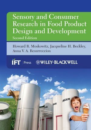 Sensory and Consumer Research in Food Product Design and Development 2nd Edition, ISBN-13: 978-0813813660