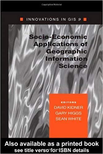 Socio-Economic Applications of Geographic Information Science, ISBN-13: 978-0415279109