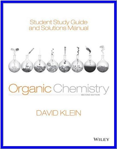 Student Study Guide and Solutions Manual for Organic Chemistry 2nd Edition, ISBN-13: 978-1118647950