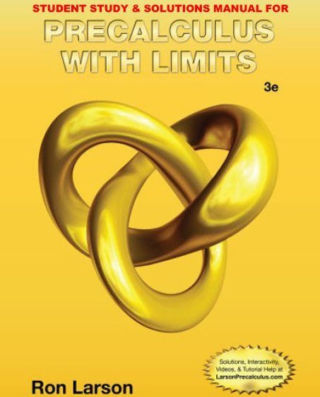 Student Study and Solutions Manual for Larson's Precalculus with Limits 3rd Edition, ISBN-13: 978-1133947219