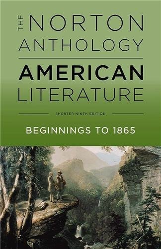 The Norton Anthology of American Literature Shorter 9th Edition by Robert S. Levine, ISBN-13: 978-0393264524