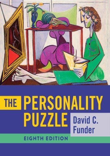 The Personality Puzzle Eighth Edition by David C. Funder, ISBN-13: 978-0393421781