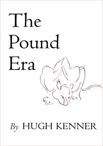 The Pound Era by Hugh Kenner, ISBN-13: 978-0520024274