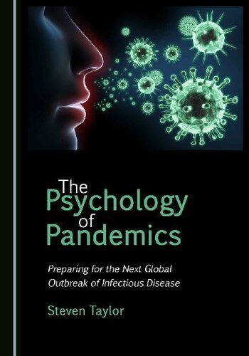 The Psychology of Pandemics 2nd Edition by Steven Taylor, ISBN-13: 978-1527549005