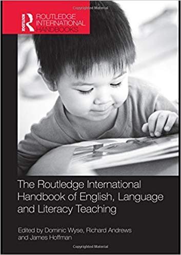 The Routledge International Handbook of English, Language and Literacy Teaching, ISBN-13: 978-0415469036