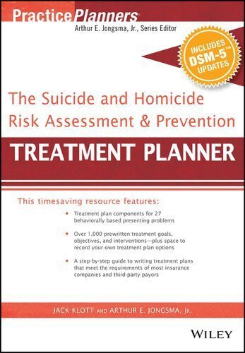 The Suicide and Homicide Risk Assessment and Prevention Treatment Planner with DSM-5 Updates, ISBN-13: 978-1119073314