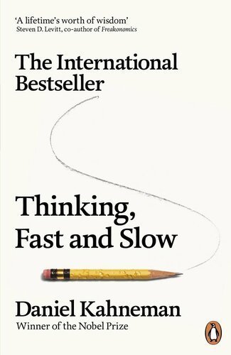 Thinking, Fast and Slow by Daniel Kahneman, ISBN-13: 978-0141918921