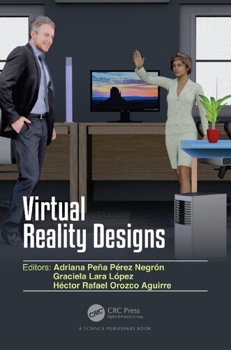 Virtual Reality Designs 1st Edition by Adriana Peña Pérez Negrón, ISBN-13: 978-0367894979