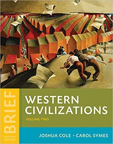 Western Civilizations: Their History & Their Culture Vol. 2 Brief 4th Edition, ISBN-13: 978-0393265347